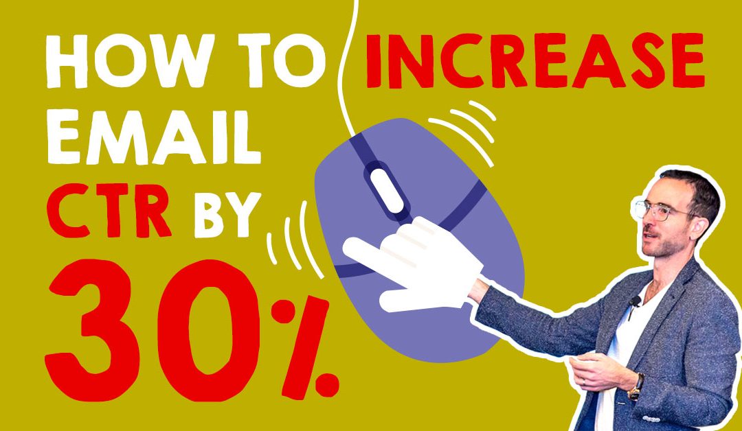 How To Increase Email Clickthrough Rates By 30%