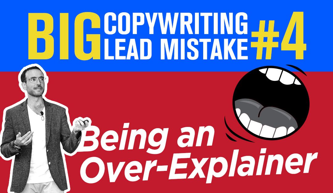 Big Lead Mistake #4: Being An “Over-Explainer”