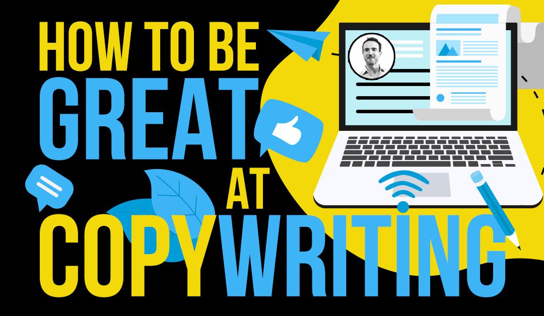 How to Be Truly Great at Writing Copy