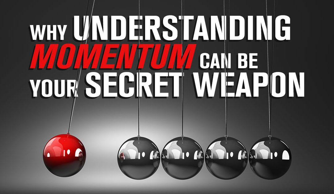 Why Understanding Momentum Can Be Your Secret Weapon…