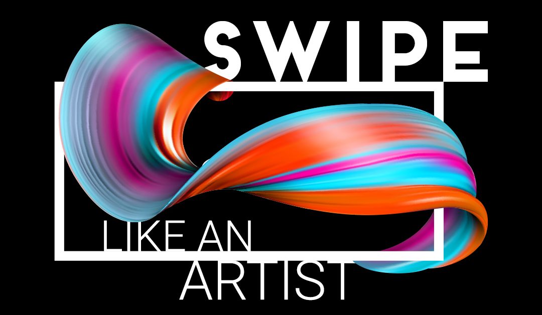 Swipe Like An Artist