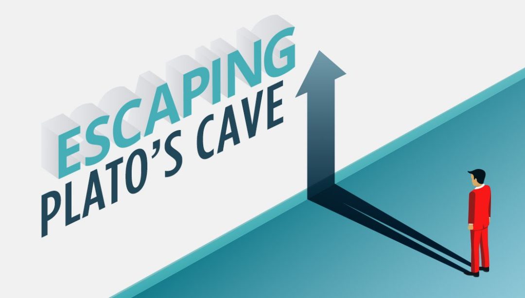 Escaping Plato’s Cave…