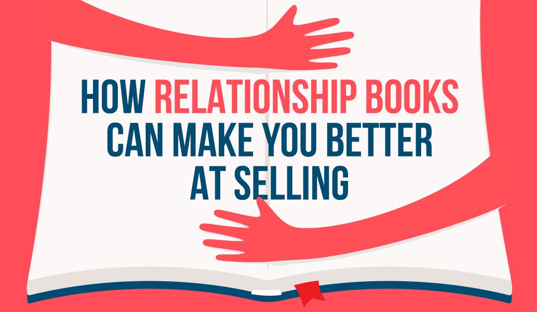 How relationship books can make you better at selling