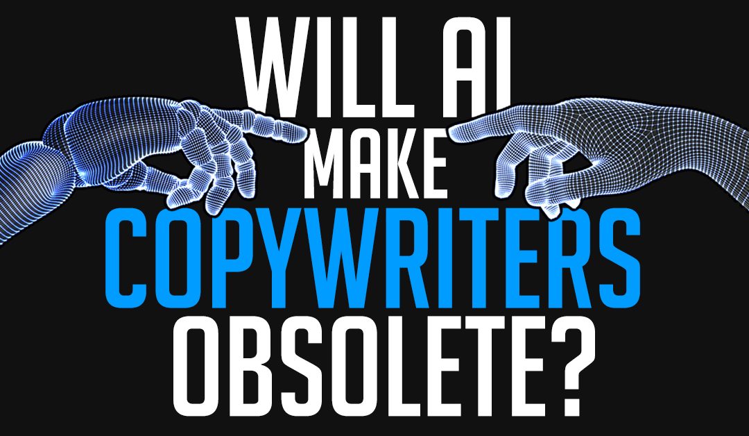 Will AI make copywriters obsolete?