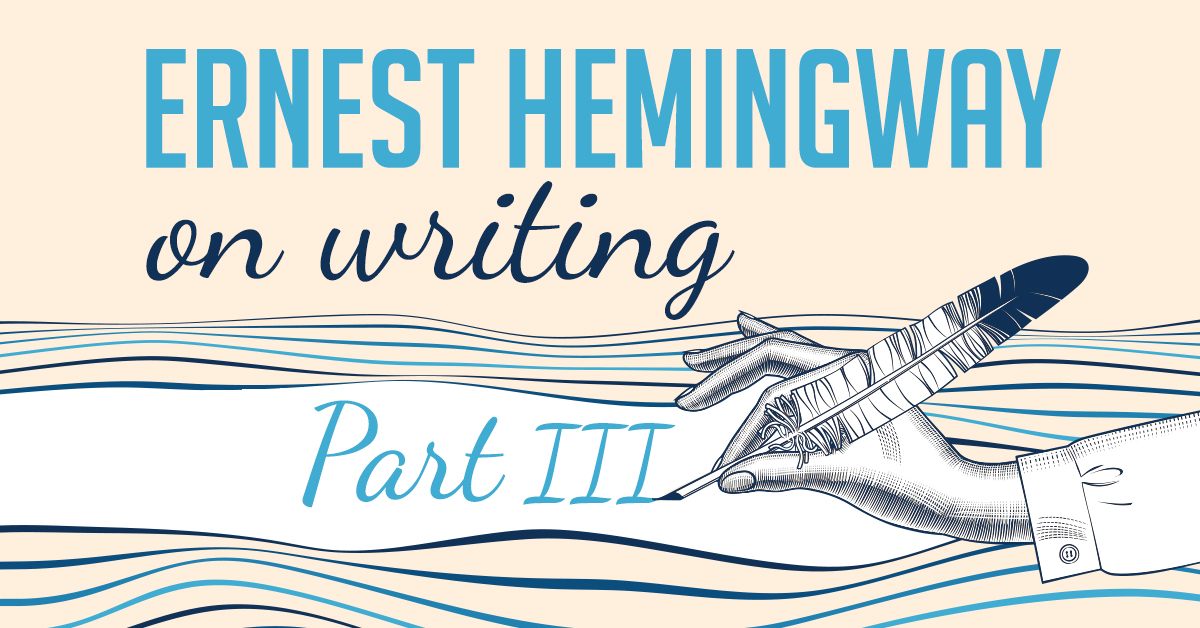 Ernest Hemingway on Writing