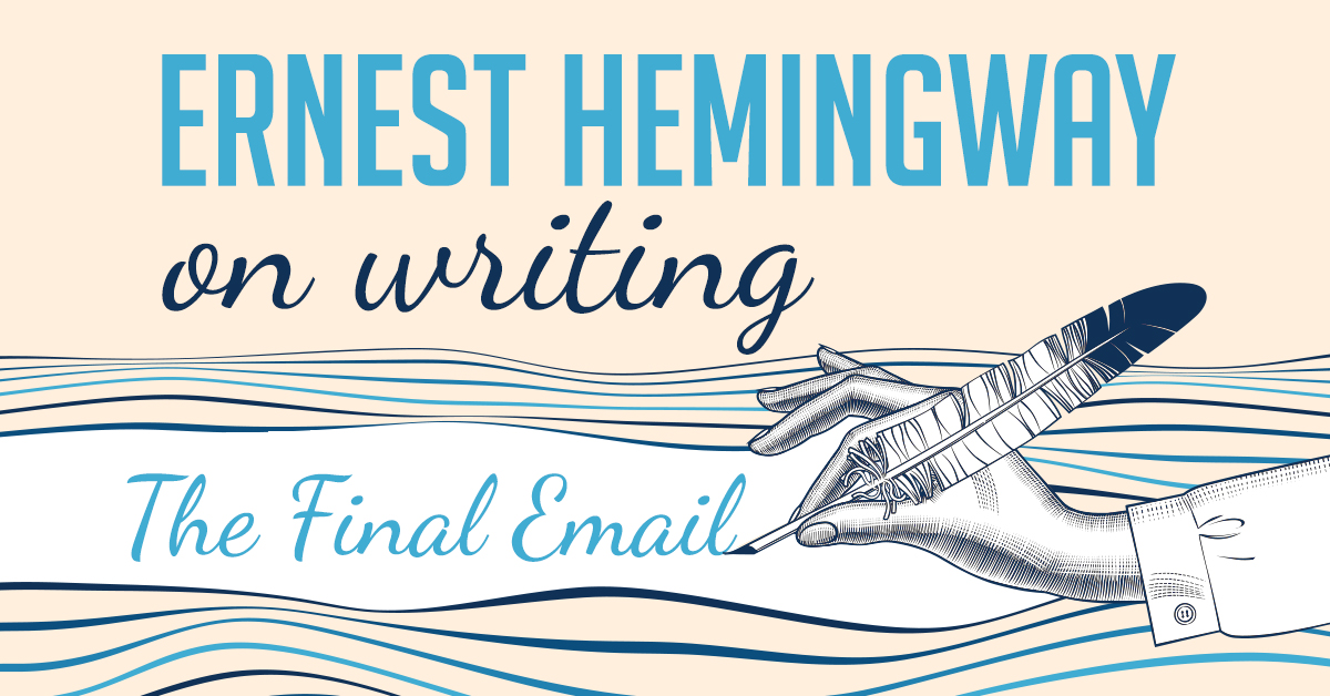 Ernest Hemingway on Writing