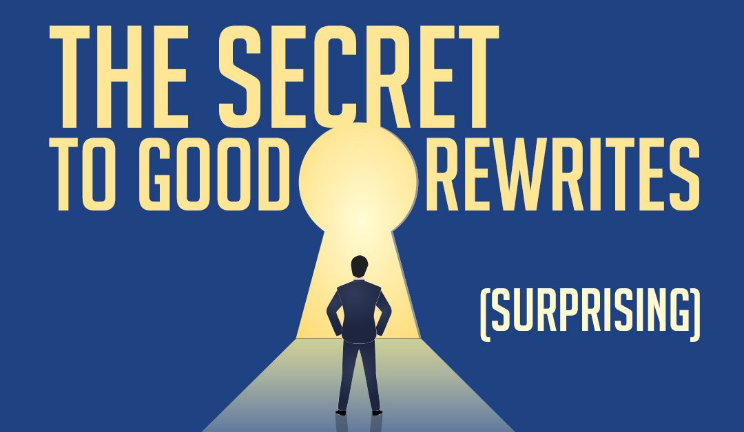 The secret to good rewrites (surprising)…