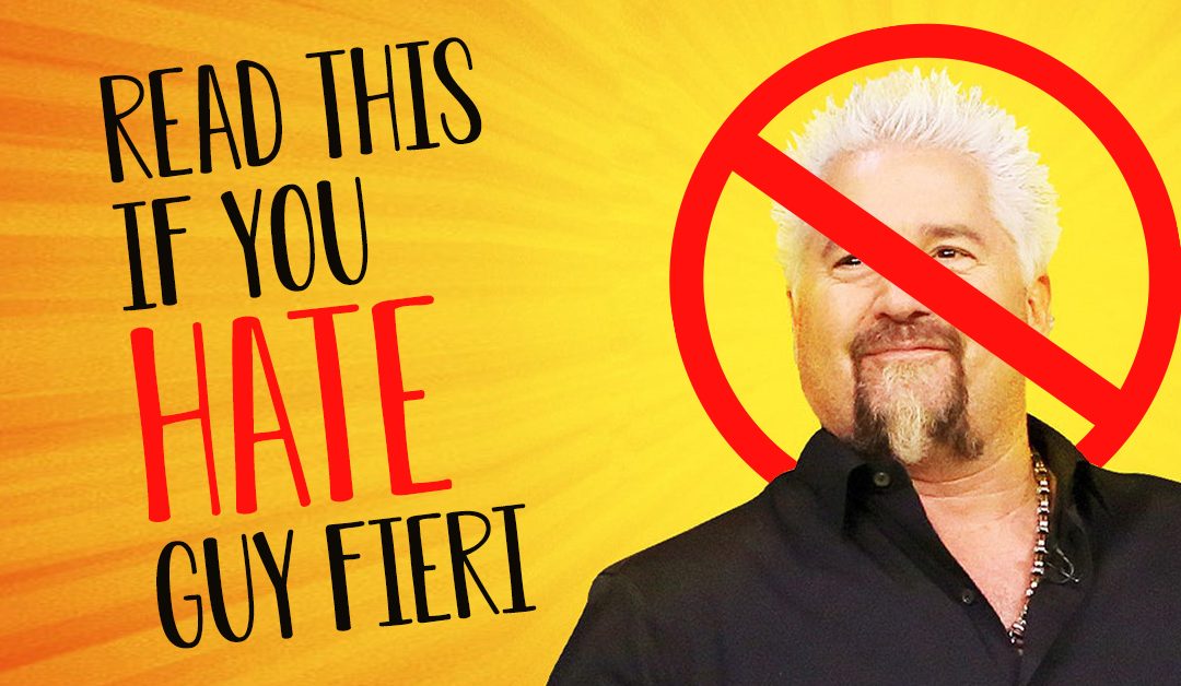 Read this if you hate Guy Fieri