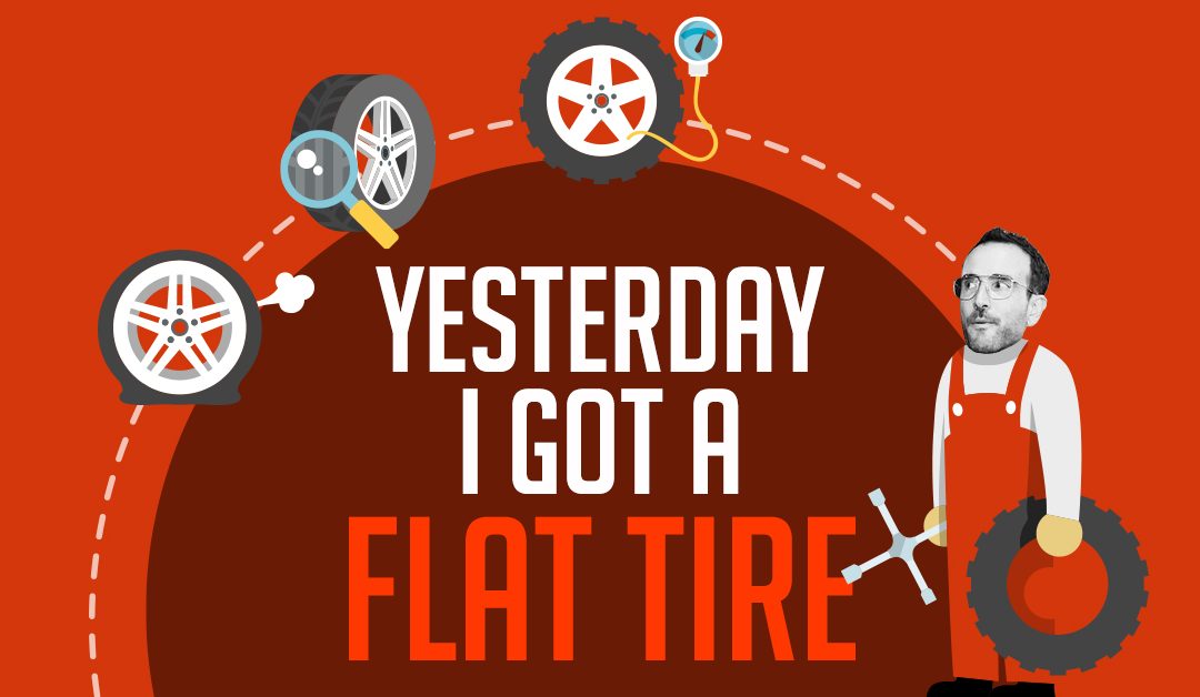 The day I got a flat tire