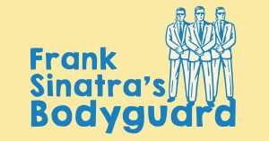 Frank Sinatra’s Bodyguard