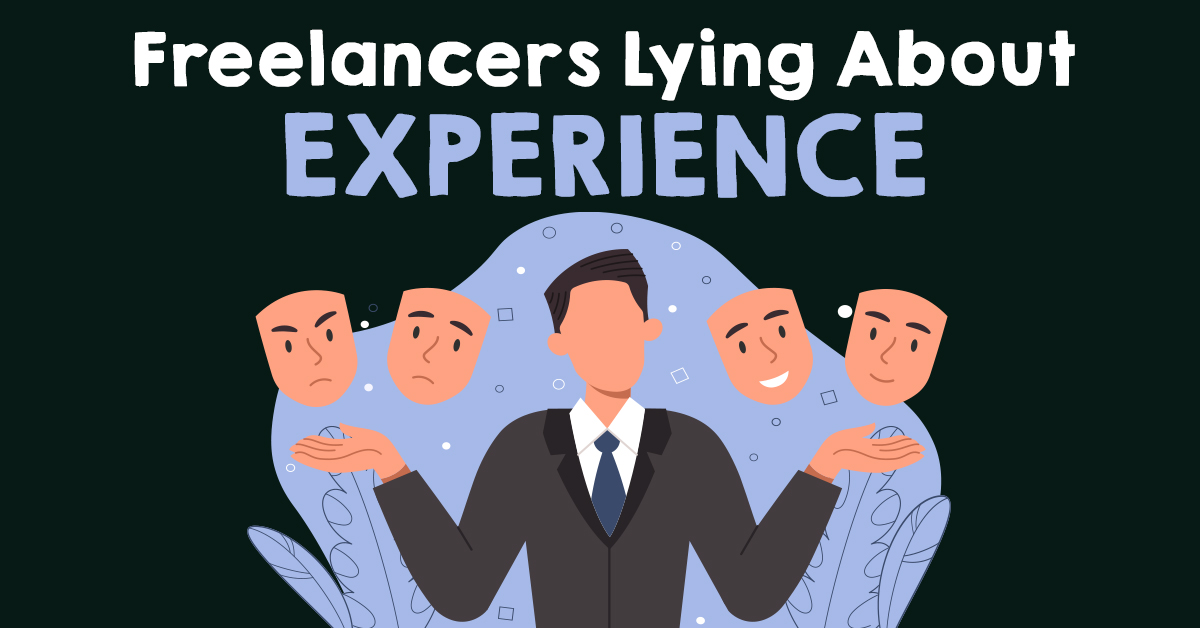 Freelancers Lying About Experience