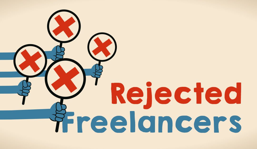 Rejected Freelancers